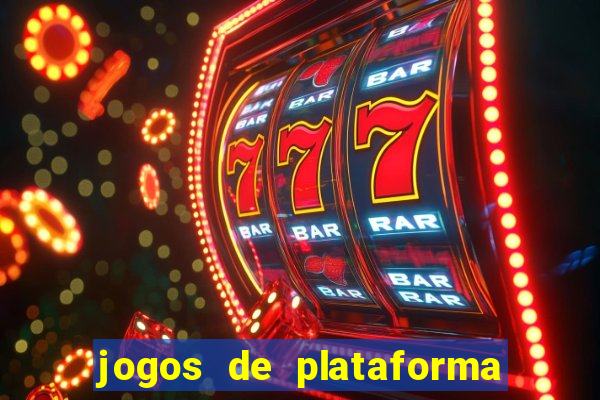 jogos de plataforma para ganhar dinheiro